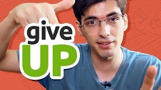 GIVE UP | O que significa esse phrasal verb?