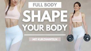 10 MIN SHAPE YOUR BODY // Ganzkörper Workout mit Kurzhanteln // Get in Shape Challenge | Tina Halder