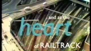 Railtrack - The Heart of the Railway