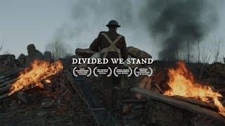 DIVIDED WE STAND | World War I Film