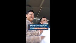 Rencana Duet Dico Ganinduto dan Raffi Ahmad di Pilkada Jateng, Bagaimana Faktanya?