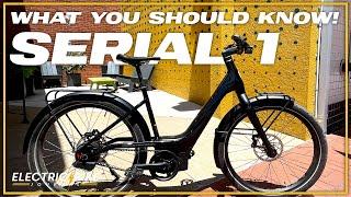 SERIAL 1! What you should know and TEST RIDES! #serial1 #electricbike #electricbikejournal