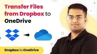 Dropbox to OneDrive Integration - Transfer Files from Dropbox to OneDrive