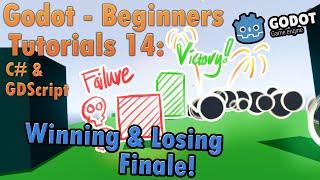 Godot Beginners | 14 Winning And Losing (Game State) GDScript AND C#