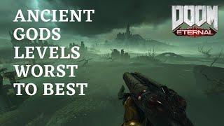 Doom Eternal Ancient Gods levels ranked worst to best