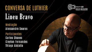 LIVE - CONVERSA DE LUTHIER - ALESSANDRO SOARES RECEBE LINEU BRAVO