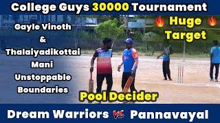 Dream Warriors Vs Pannavayal | Pool Decider | College Guys 30K Tournament Thondi #indvssl highlights