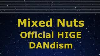 Karaoke Mixed Nuts - Official HIGE DANdism 【No Guide Melody】 SPY×FAMILY