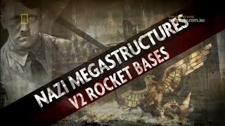 Nazi Megastructures.S1.2of6.V2 Rocket Bases (720p)