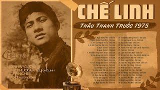 Pre.75_ CHẾ LINH - Thâu Thanh Trước 1975 - Những bản nhạc xưa đắt giá vô cùng