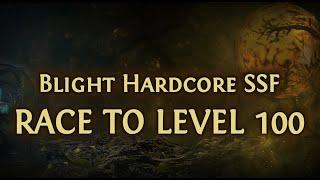 [Path of Exile Ladders] FULL RACE TO 100 - Blight Hardcore SSF - Top 20 - All Classes