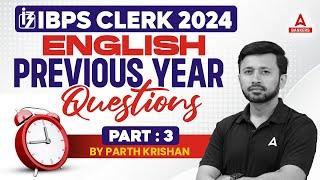 IBPS CLERK 2024 | English Previous Year Questions Part-3 | Parth Krishan Sir