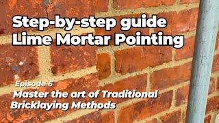 Art of Lime Mortar Pointing, traditional bricklaying methods