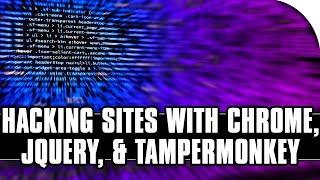 How to Hack Websites with Chrome Dev Tools, Tampermonkey, and jQuery!