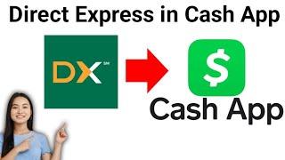 How to Transfer Money From Direct Express to Cash App 2024