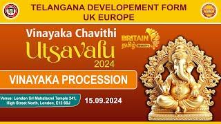 LIVE - VINAYAKA CHAVITHI - UTSAVALU 2024 | VINAYAKA PROCESSION | LONDON VINAYAGAR CHATHURTHI