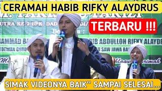 CERAMAH HABIB RIFKY ALAYDRUS TERBARU || Ceramah Habib Rifky Alaydrus