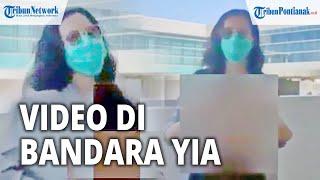  Fakta Video Tak Senonoh di Bandara YIA