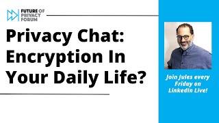 Privacy Chat: Encryption In Your Daily Life?