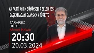  #CANLI | Ahmet Hakan ile Tarafsız Bölge | 20 Mart 2024 | HABER #CNNTÜRK