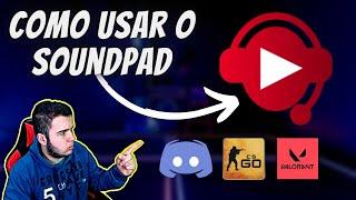 Como usar o SOUNDPAD para colocar Musicas/Audios no DISCORD...CSGO..VALORANT em 2021!