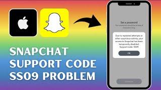 How to Fix Snapchat Support Code SS09 Problem On iPhone