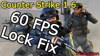 Counter Strike 1.6 - 60 fps Lock Fixed
