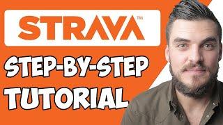 Strava Tutorial for Beginners | How to Use Strava Guide 2022