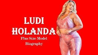 Ludi Holanda Facts & Wiki | Body Measurements, Lifestyle, Net Worth | Brazilian Plus Size Model |