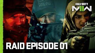 Raid Episode 01 | Call of Duty: Modern Warfare II