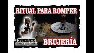 RITUAL PARA QUITAR O ROMPER BRUJERÍA | ESOTERISMO AYUDA ESPIRITUAL