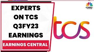 TCS Q3FY23 Earnings: Profit Crosses Rs 10,000 Cr For Second Straight Quarter, Experts Discuss