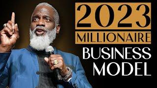 2023 Millionaire Business Model