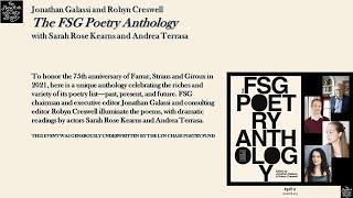 Jonathan Galassi and Robyn Creswell, The FSG Poetry Anthology, with dramatic readers