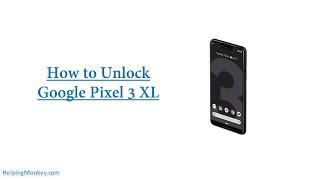 How to Unlock Google Pixel 3 XL - When Forgot Password