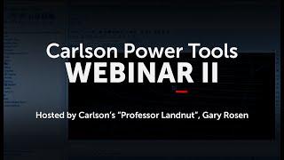 Carlson Power Tools – The Webinar II