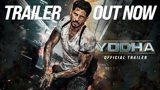 YODHA - Official Trailer |Sidharth Malhotra, Raashii Khanna, Disha Patani | In Cinemas On 15th March