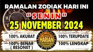 RAMALAN ZODIAK HARI INI SENIN 25 NOVEMBER 2024 LENGKAP DAN AKURAT