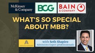 What's So Special About MBB? | Overview of Top Consulting Firms | McKinsey, Bain, BCG