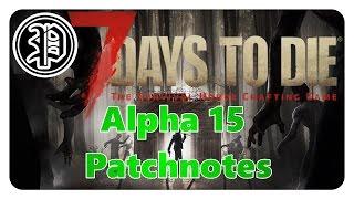 7 Days to Die Patchnotes Alpha 15 Deutsch | Wichtigste Änderungen!!!