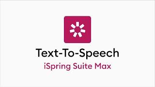 How to Convert Text to Speech with iSpring Suite Max
