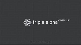 Triple Alpha: Compile