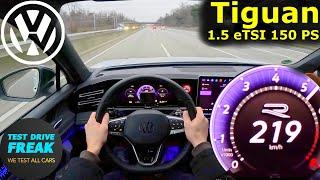 2024 VW Tiguan 1.5 eTSI R-Line (150 PS)  Top Speed Autobahn POV + Fuel Consumption Test