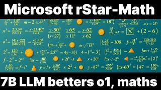 Microsoft rStar-Math : Small LLMs can Master Math Reasoning