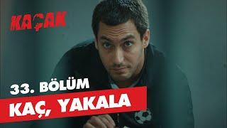 ERTAN KAÇAR, SERHAT YAKALAR! - KAÇAK