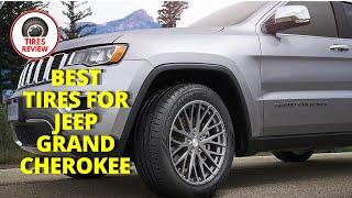 Best Tires For Jeep Grand Cherokee 2025 - Top 5 Best Tires For Jeep Grand Cherokee Review