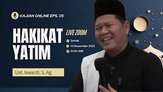 HAKIKAT YATIM - KAJIAN TAUHID ONLINE EPISODE 5 | UST. ISWARDI S. AG