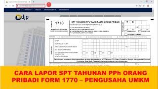 Cara lapor SPT Tahunan PPh Orang Pribadi pengusaha umkm menggunakan eform 1770