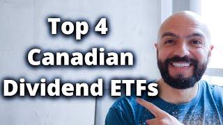 TOP 4 Canadian Dividend ETFs For 2021 & Beyond | Canadian Passive Income