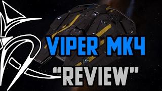 Viper MK4 "Review" [Elite Dangerous]